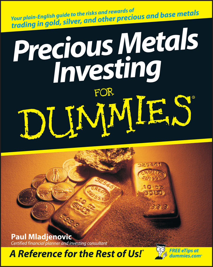 Обложка книги «Precious Metals Investing For Dummies»
