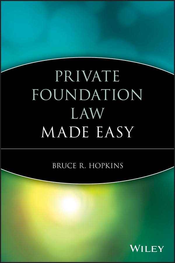 Обложка книги «Private Foundation Law Made Easy»