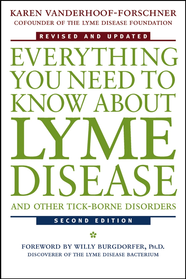 Обложка книги «Everything You Need to Know About Lyme Disease and Other Tick-Borne Disorders»