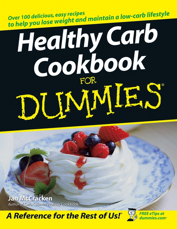 Обложка книги «Healthy Carb Cookbook For Dummies»