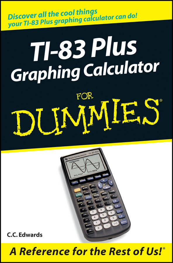 Обложка книги «TI-83 Plus Graphing Calculator For Dummies»