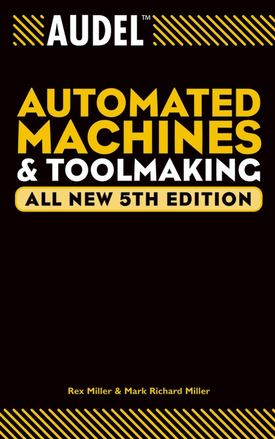 Обложка книги «Audel Automated Machines and Toolmaking»