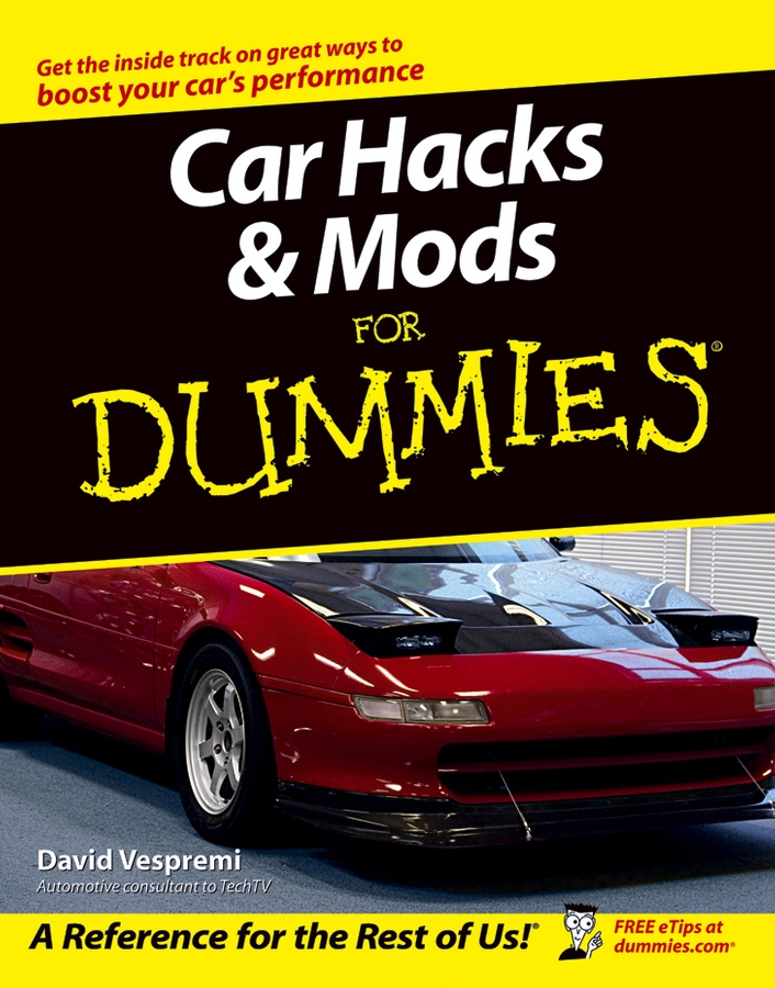 Обложка книги «Car Hacks and Mods For Dummies»