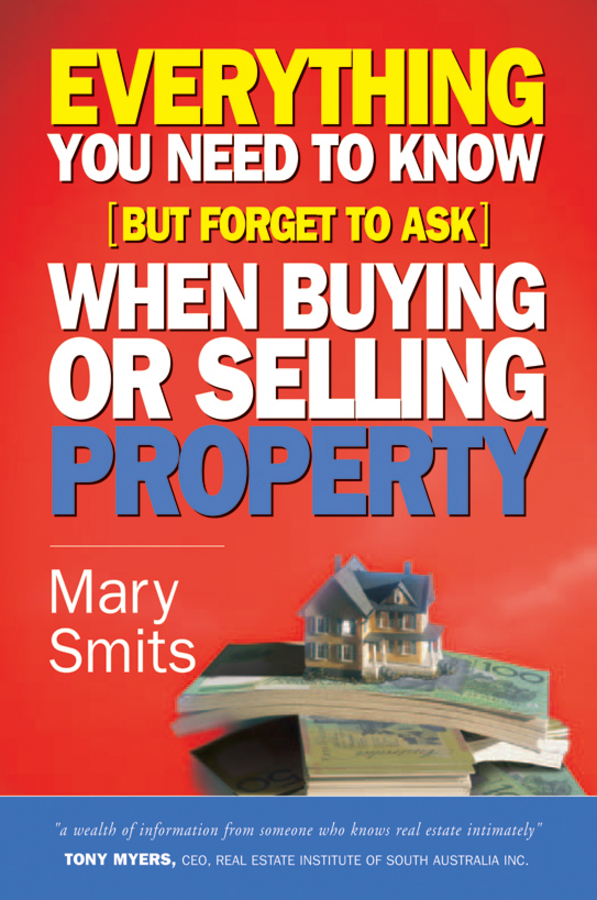 Обложка книги «Everything You Need to Know (But Forget to Ask) When Buying or Selling Property»