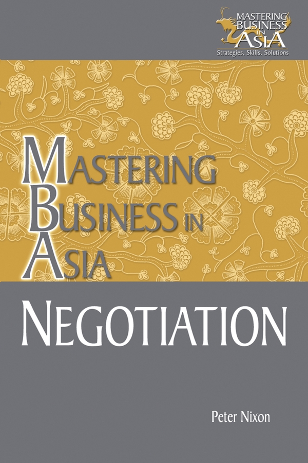 Обложка книги «Negotiation Mastering Business in Asia»