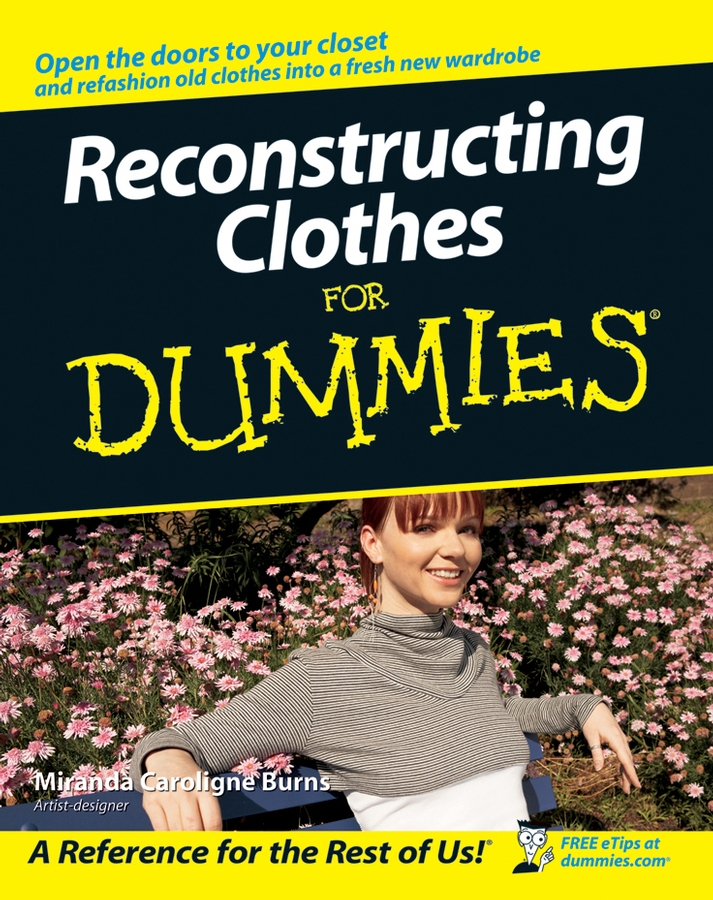 Обложка книги «Reconstructing Clothes For Dummies»