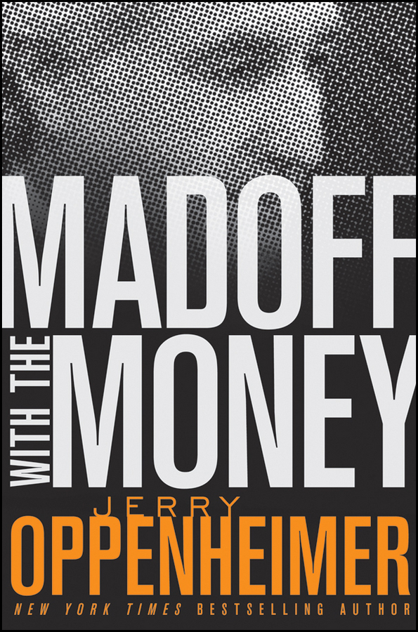 Обложка книги «Madoff with the Money»
