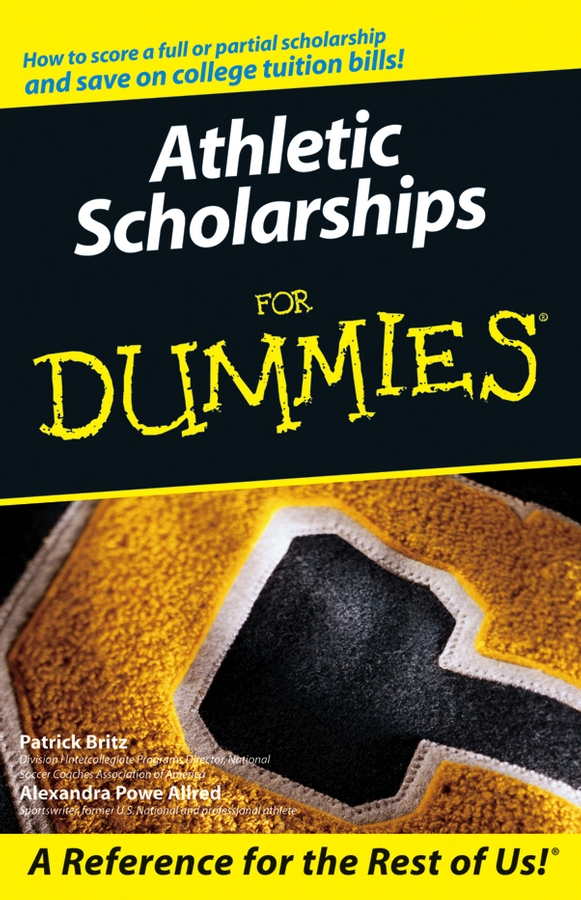 Обложка книги «Athletic Scholarships For Dummies»