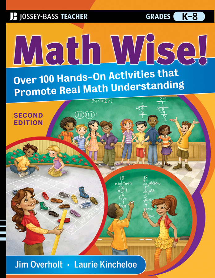 Обложка книги «Math Wise! Over 100 Hands-On Activities that Promote Real Math Understanding, Grades K-8»