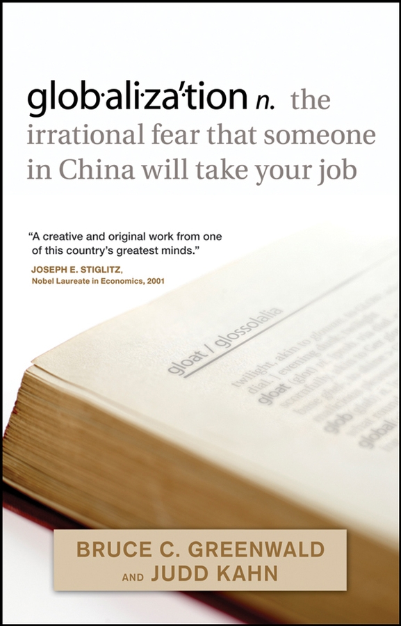 Обложка книги «globalization. n. the irrational fear that someone in China will take your job»