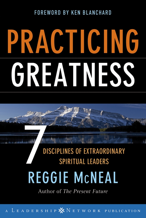 Обложка книги «Practicing Greatness. 7 Disciplines of Extraordinary Spiritual Leaders»