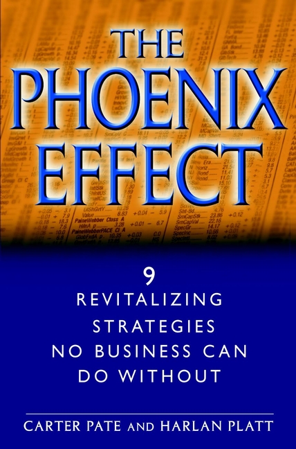 Обложка книги «The Phoenix Effect. 9 Revitalizing Strategies No Business Can Do Without»