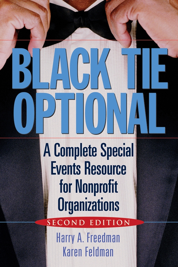 Обложка книги «Black Tie Optional. A Complete Special Events Resource for Nonprofit Organizations»