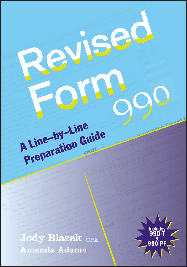 Обложка книги «Revised Form 990. A Line-by-Line Preparation Guide»