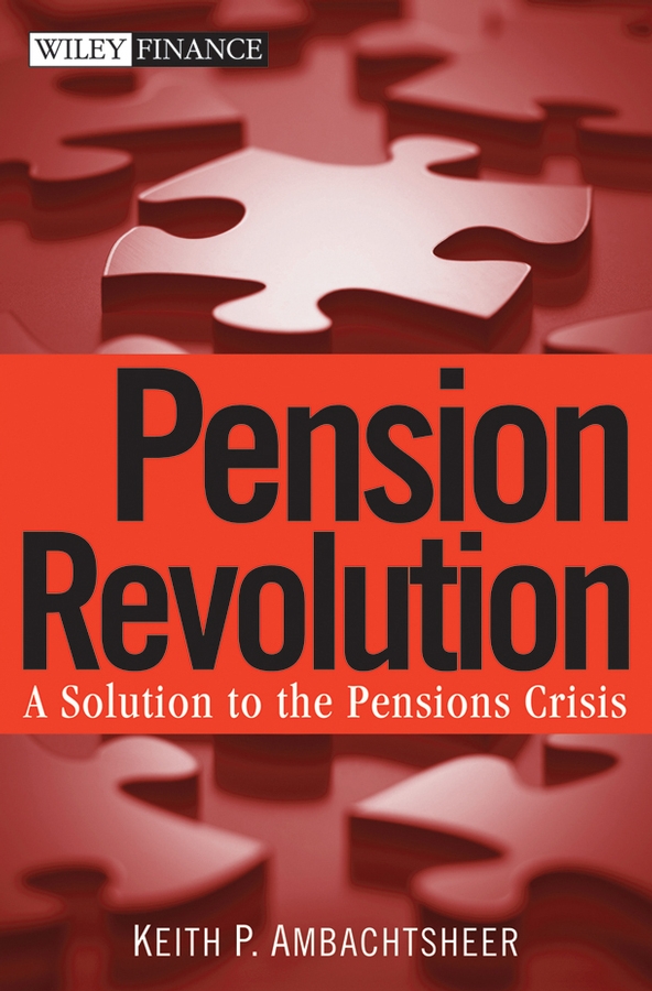 Обложка книги «Pension Revolution. A Solution to the Pensions Crisis»
