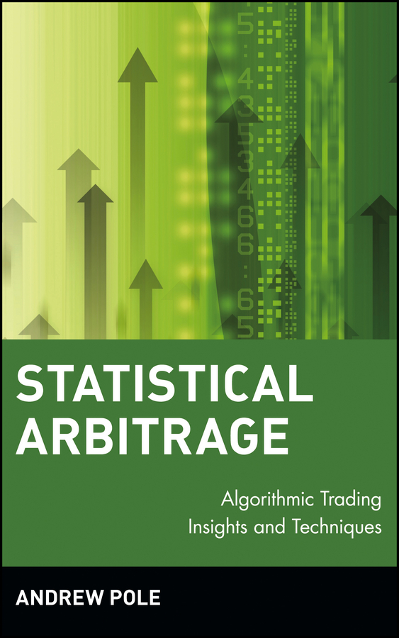Обложка книги «Statistical Arbitrage. Algorithmic Trading Insights and Techniques»
