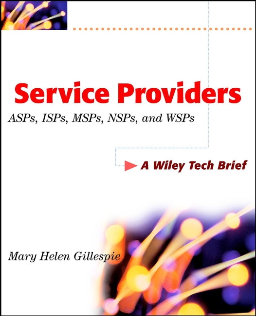 Обложка книги «Service Providers. ASPs, ISPs, MSPs, and WSPs»
