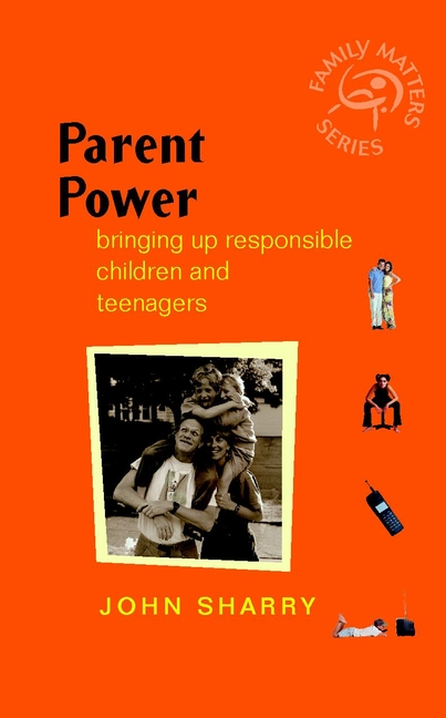 Обложка книги «Parent Power. Bringing Up Responsible Children and Teenagers»