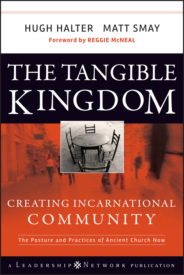 Обложка книги «The Tangible Kingdom. Creating Incarnational Community»