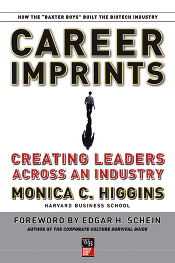 Обложка книги «Career Imprints. Creating Leaders Across An Industry»