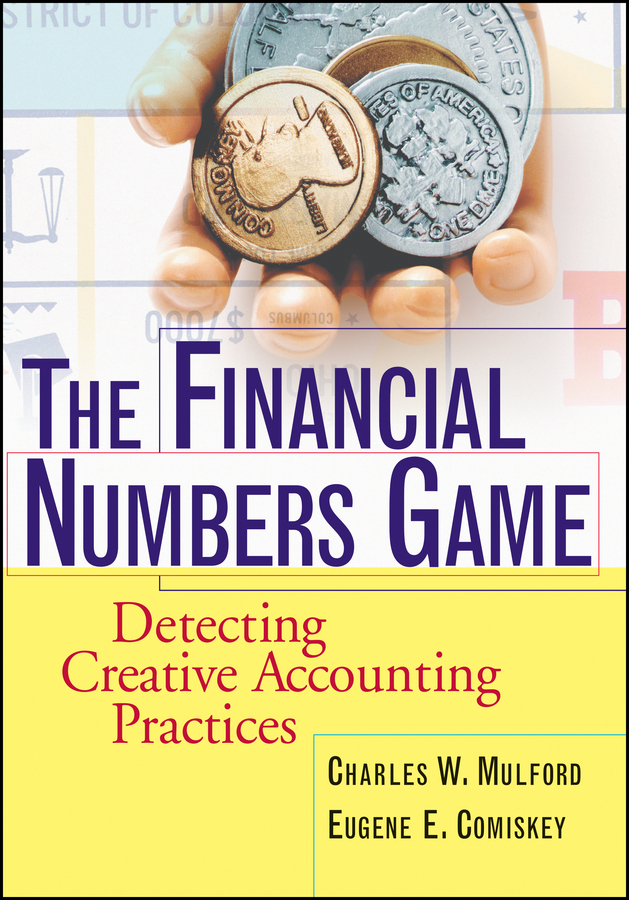 Обложка книги «The Financial Numbers Game. Detecting Creative Accounting Practices»