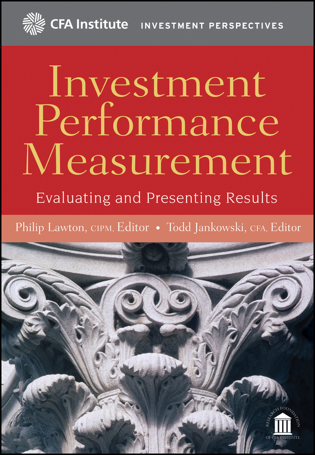 Обложка книги «Investment Performance Measurement. Evaluating and Presenting Results»