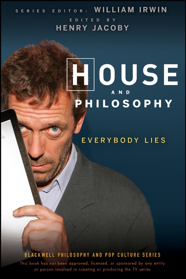 Обложка книги «House and Philosophy. Everybody Lies»