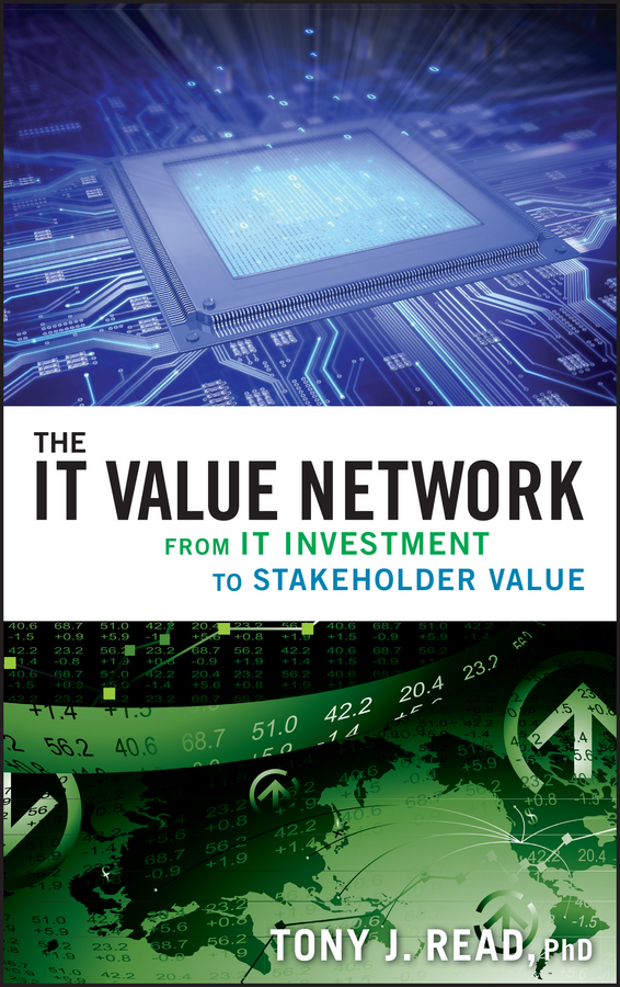 Обложка книги «The IT Value Network. From IT Investment to Stakeholder Value»