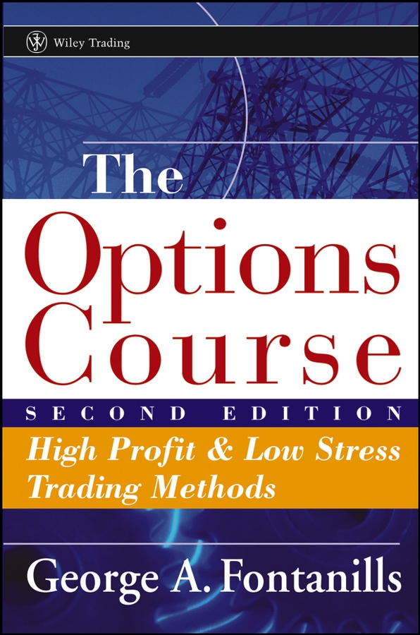 Обложка книги «The Options Course. High Profit and Low Stress Trading Methods»