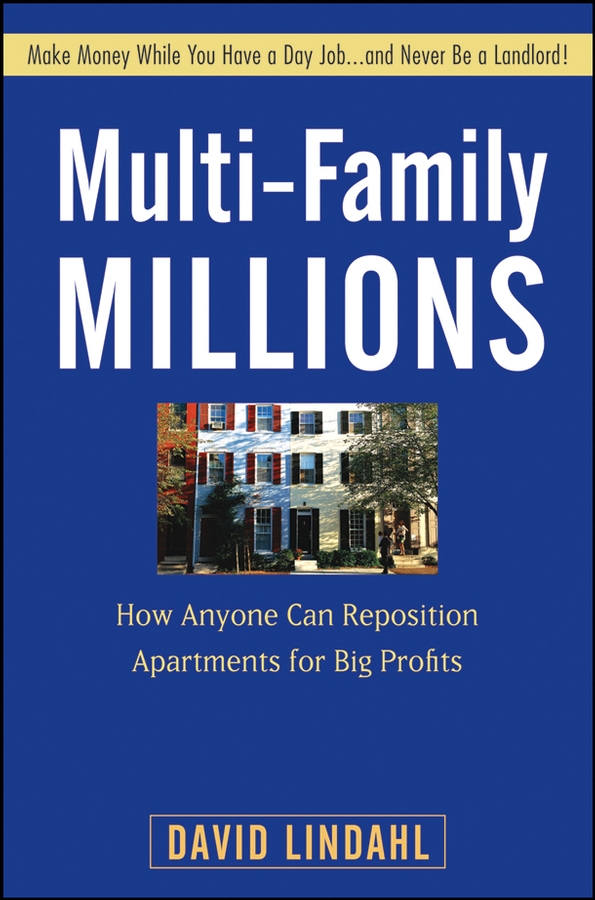 Обложка книги «Multi-Family Millions. How Anyone Can Reposition Apartments for Big Profits»