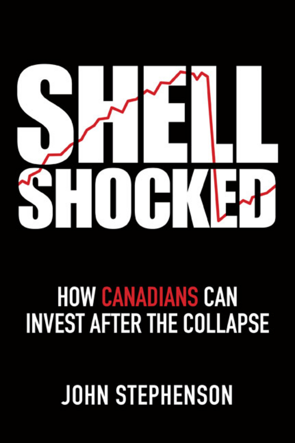 Обложка книги «Shell Shocked. How Canadians Can Invest After the Collapse»