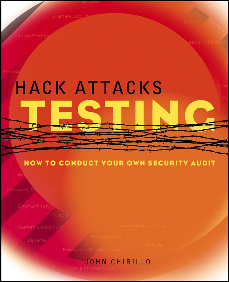 Обложка книги «Hack Attacks Testing. How to Conduct Your Own Security Audit»
