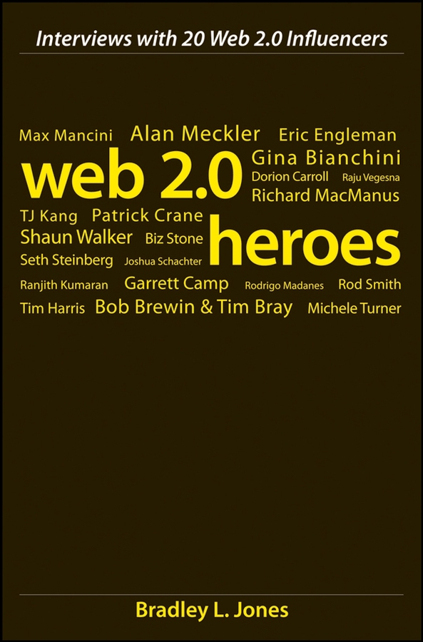 Обложка книги «Web 2.0 Heroes. Interviews with 20 Web 2.0 Influencers»