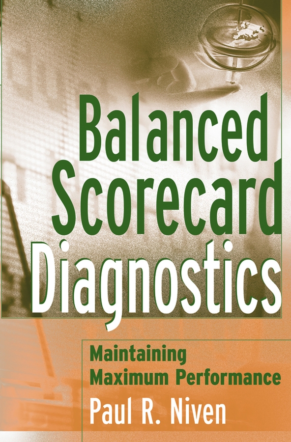 Обложка книги «Balanced Scorecard Diagnostics. Maintaining Maximum Performance»