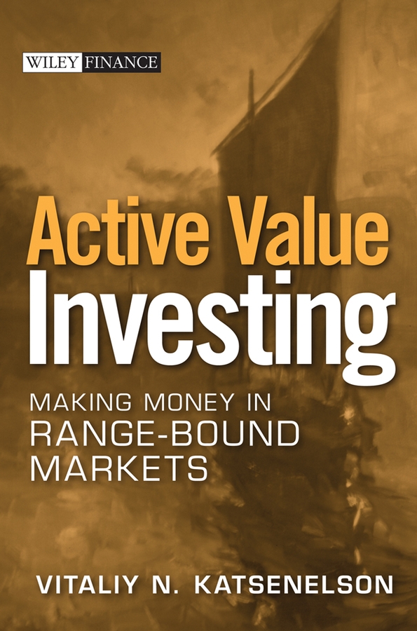 Обложка книги «Active Value Investing. Making Money in Range-Bound Markets»