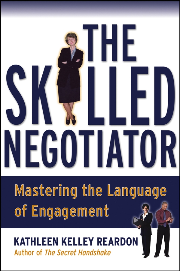 Обложка книги «The Skilled Negotiator. Mastering the Language of Engagement»