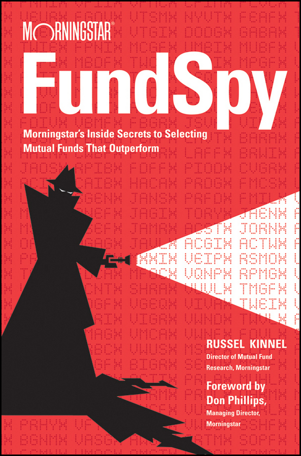 Обложка книги «Fund Spy. Morningstar's Inside Secrets to Selecting Mutual Funds that Outperform»