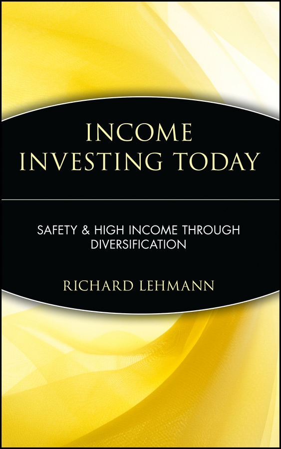 Обложка книги «Income Investing Today. Safety and High Income Through Diversification»