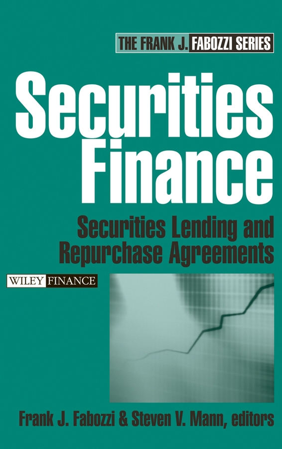Обложка книги «Securities Finance. Securities Lending and Repurchase Agreements»