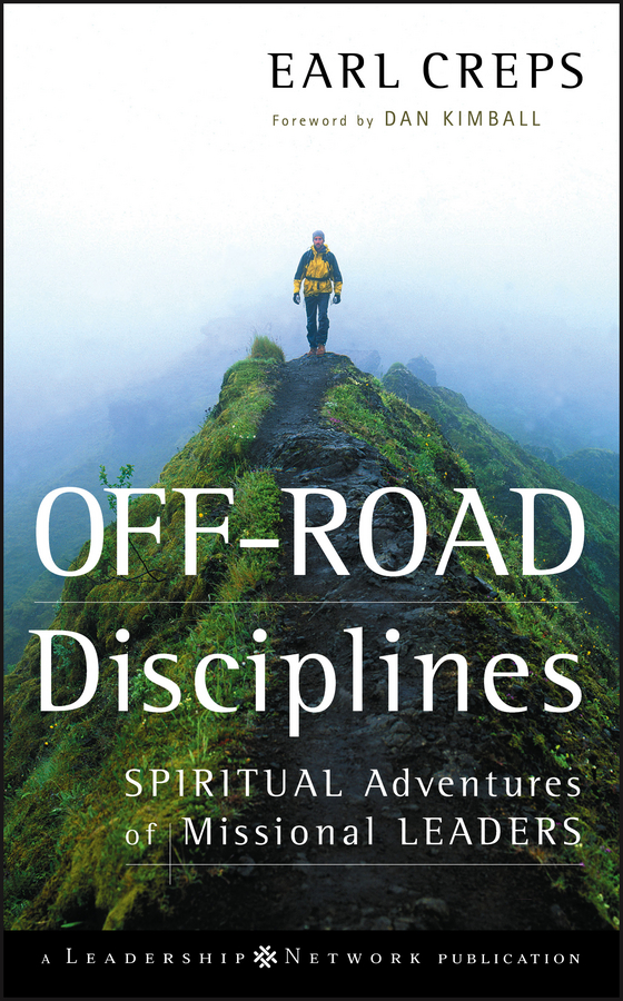 Обложка книги «Off-Road Disciplines. Spiritual Adventures of Missional Leaders»