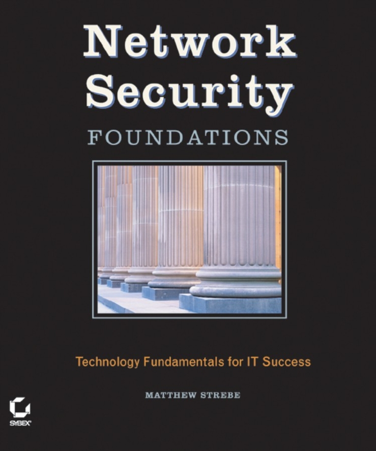 Обложка книги «Network Security Foundations. Technology Fundamentals for IT Success»