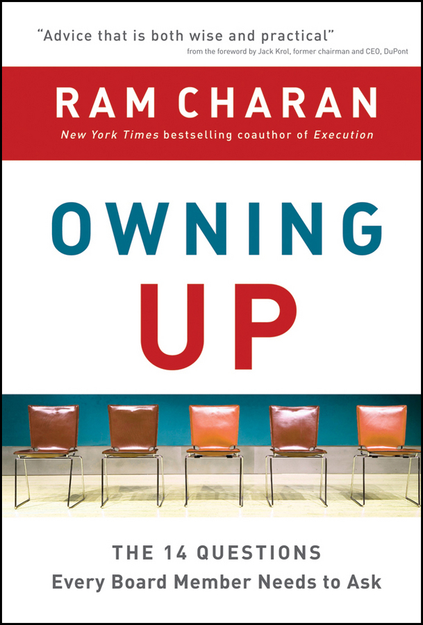 Обложка книги «Owning Up. The 14 Questions Every Board Member Needs to Ask»