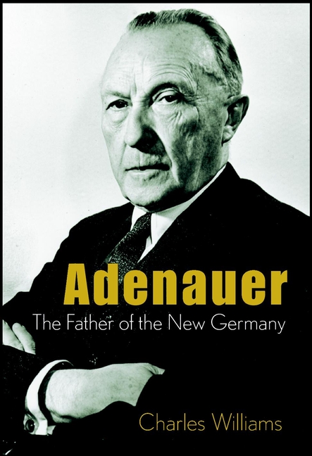 Обложка книги «Adenauer. The Father of the New Germany»