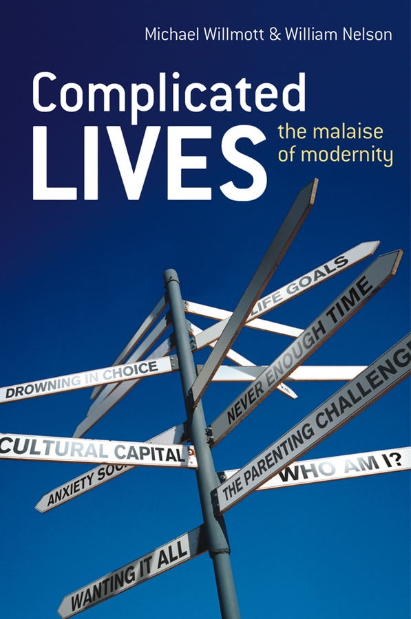 Обложка книги «Complicated Lives. The Malaise of Modernity»