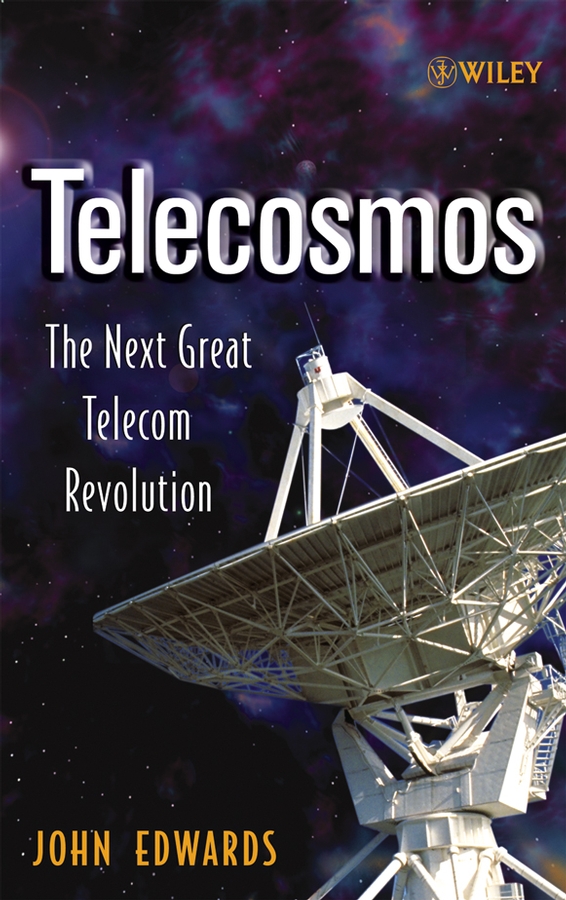 Обложка книги «Telecosmos. The Next Great Telecom Revolution»