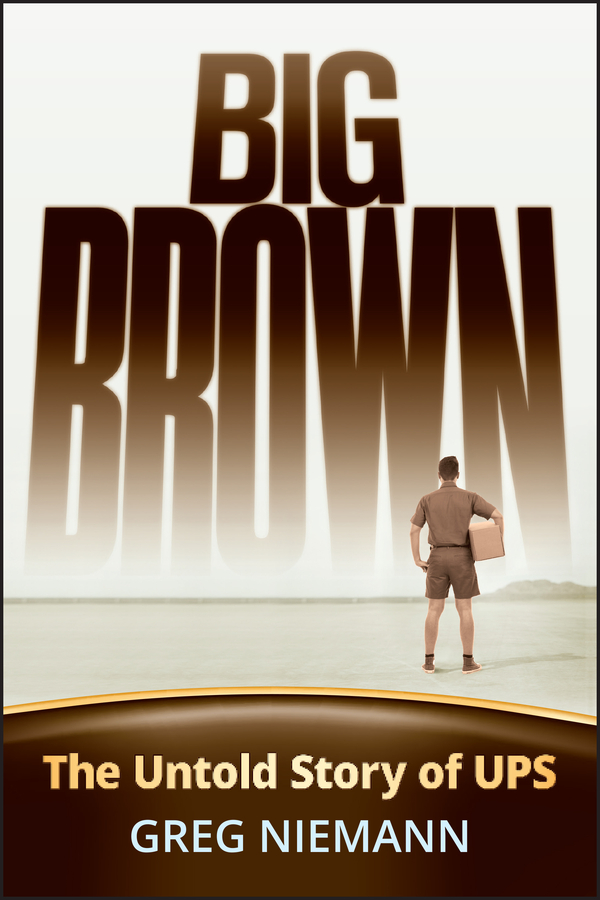 Обложка книги «Big Brown. The Untold Story of UPS»