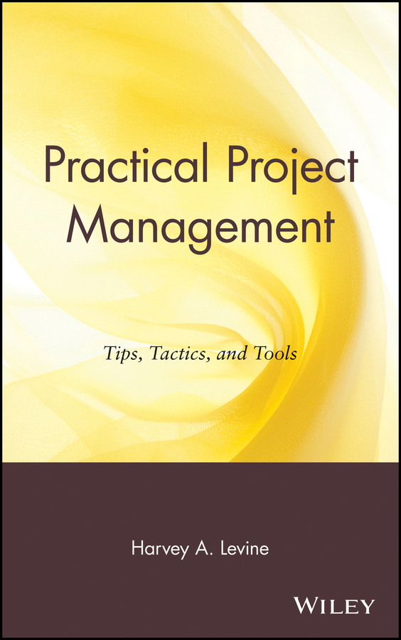 Обложка книги «Practical Project Management. Tips, Tactics, and Tools»