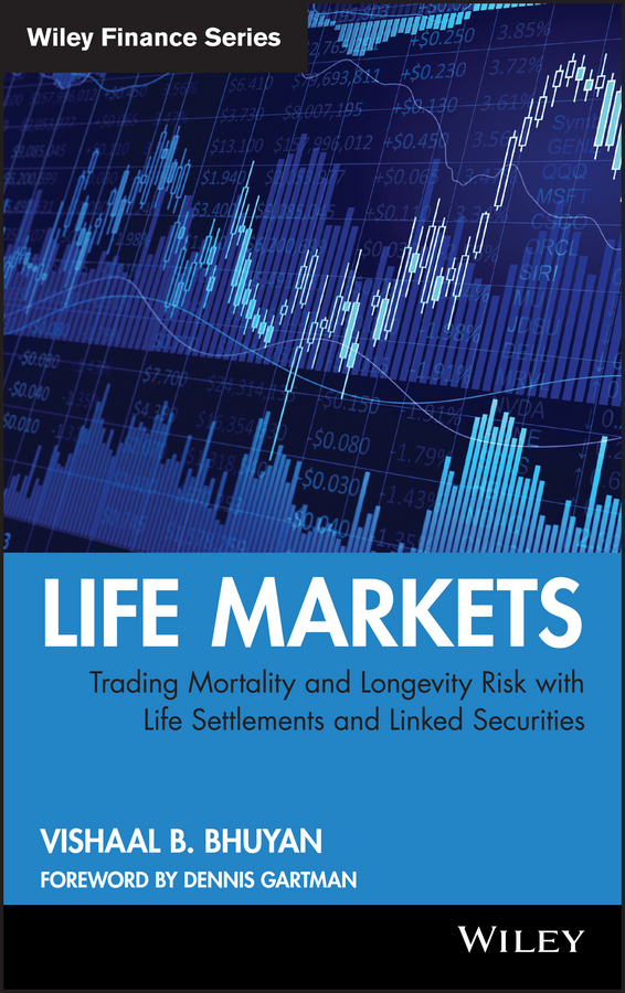 Обложка книги «Life Markets. Trading Mortality and Longevity Risk with Life Settlements and Linked Securities»