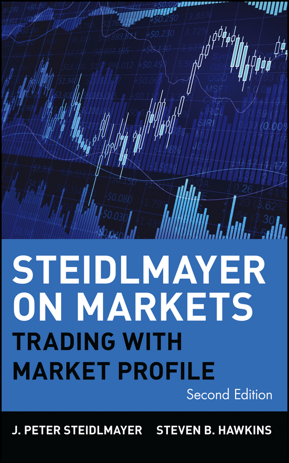 Обложка книги «Steidlmayer on Markets. Trading with Market Profile»