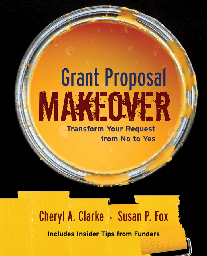 Обложка книги «Grant Proposal Makeover. Transform Your Request from No to Yes»
